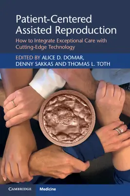 Asistovaná reprodukce zaměřená na pacienta: Jak propojit výjimečnou péči s nejmodernějšími technologiemi - Patient-Centered Assisted Reproduction: How to Integrate Exceptional Care with Cutting-Edge Technology
