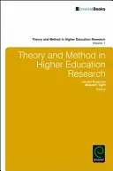 Teorie a metoda ve výzkumu vysokoškolského vzdělávání - Theory and Method in Higher Education Research