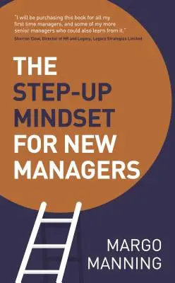 Step-Up Mindset pro nové manažery - The Step-Up Mindset for New Managers
