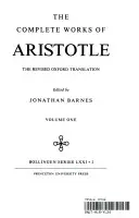 Souborné dílo Aristotelovo, svazek 1: revidovaný oxfordský překlad - Complete Works of Aristotle, Volume 1: The Revised Oxford Translation