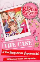Mayfairské záhady: Případ podezřelé supermodelky - Mayfair Mysteries: The Case of the Suspicious Supermodel