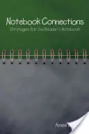 Notebook Connections: Strategie pro čtenářský zápisník - Notebook Connections: Strategies for the Reader's Notebook