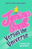 Jemima Small versus vesmír - Jemima Small Versus the Universe