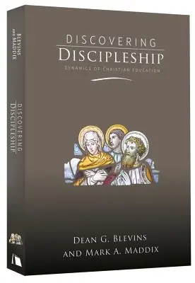 Objevování učednictví: Dynamika křesťanské výchovy - Discovering Discipleship: Dynamics of Christian Education