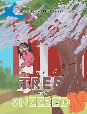 Strom, který kýchl - The Tree That Sneezed