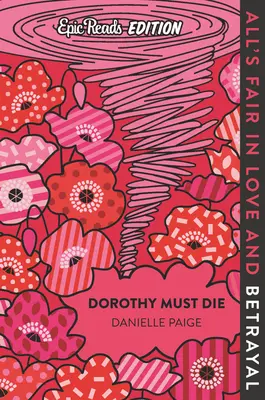 Dorotka musí zemřít Epic Reads Edition (česky) - Dorothy Must Die Epic Reads Edition