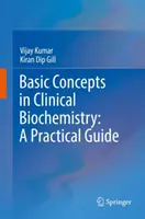 Základní pojmy klinické biochemie: Praktický průvodce - Basic Concepts in Clinical Biochemistry: A Practical Guide
