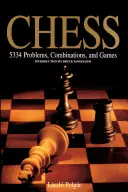 Šachy: 5334 problémů, kombinací a her - Chess: 5334 Problems, Combinations and Games