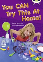 Klub brouků Samostatná literatura faktu 2. ročník Zlatá A Můžeš to zkusit doma - Bug Club Independent Non Fiction Year Two Gold A You CAN Try This at Home