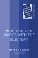 Most s modrým týmem - Bridge with the Blue Team
