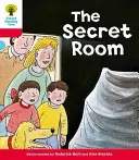 Oxford Reading Tree: Úroveň 4: Příběhy: The Secret Room: The Secret Room - Oxford Reading Tree: Level 4: Stories: The Secret Room