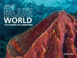 Malý modrý svět - Malí lidé. Velká dobrodružství - Small Blue World - Little People. Big Adventures