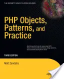 Objekty, vzory a praxe PHP - PHP Objects, Patterns and Practice