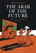 Arab budoucnosti - 1. díl: Dětství na Blízkém východě, 1978-1984 - grafické vzpomínky - Arab of the Future - Volume 1: A Childhood in the Middle East, 1978-1984 - A Graphic Memoir