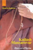 Kailash Mansarovar - Deník poutníka - Kailash Mansarovar - Diary of a Pilgrim