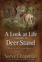 Pohled na život z jeleního posedu Devotional - A Look at Life from a Deer Stand Devotional