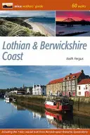 Pobřeží Lothian & Berwickshire - 60 procházek - Lothian & Berwickshire Coast - 60 Walks