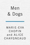 Muži a psi - Men & Dogs