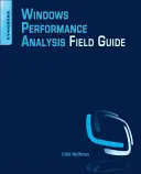 Terénní průvodce analýzou výkonu systému Windows - Windows Performance Analysis Field Guide