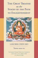 Velké pojednání o stadiích cesty k osvícení (3. díl) - The Great Treatise on the Stages of the Path to Enlightenment (Volume 3)