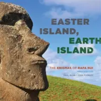 Velikonoční ostrov, ostrov Země: The Enigmas of Rapa Nui (Záhady Rapa Nui) - Easter Island, Earth Island: The Enigmas of Rapa Nui