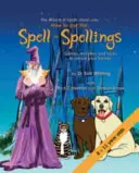 Jak zaklínat (Čaroděj kouzel) - How to Put the Spell in Spellings (Wizard of Spells)