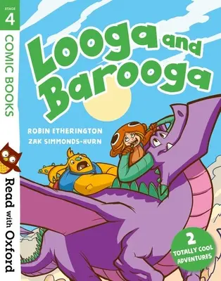 Čtení s Oxfordem: Stage 4: Comic Books: Looga a Barooga - Read with Oxford: Stage 4: Comic Books: Looga and Barooga
