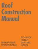 Příručka pro stavbu střech - Šikmé střechy - Roof Construction Manual - Pitched Roofs