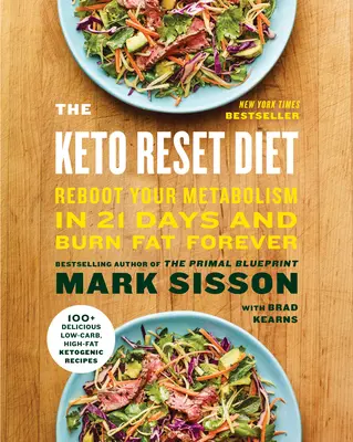 Keto resetovací dieta: Restartujte svůj metabolismus za 21 dní a spalujte tuky navždy Keto - Keto Keto: Restartujte svůj metabolismus za 21 dní a spalujte tuky navždy - The Keto Reset Diet: Reboot Your Metabolism in 21 Days and Burn Fat Forever