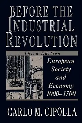 Před průmyslovou revolucí - Before the Industrial Revolution