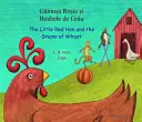 Little Red Hen and the Grains of Wheat v rumunštině a angličtině - Little Red Hen and the Grains of Wheat in Romanian and English