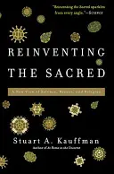 Reinventing the Sacred: A New View of Science, Reason, and Religion (Znovuobjevování posvátna: Nový pohled na vědu, rozum a náboženství) - Reinventing the Sacred: A New View of Science, Reason, and Religion