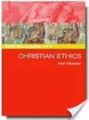 Průvodce studiem Scm: Křesťanská etika - Scm Studyguide: Christian Ethics