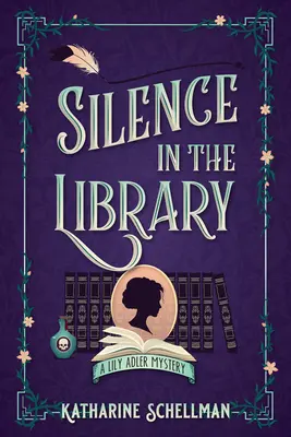 Ticho v knihovně: Záhada Lily Adlerové - Silence in the Library: A Lily Adler Mystery