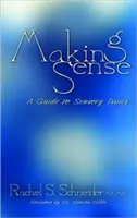 Smysluplnost: Průvodce smyslovými problémy - Making Sense: A Guide to Sensory Issues