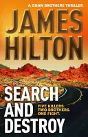 Search and Destroy (a Gunn Brothers Thriller) - Pět vrahů. Dva bratři. Jeden boj. - Search and Destroy (a Gunn Brothers Thriller) - Five Killers. Two Brothers. One Fight.