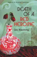 Smrt rudé hrdinky - inspektor Chen 1 - Death of a Red Heroine - Inspector Chen 1