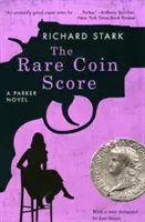 Skóre vzácných mincí: Parkerův román - The Rare Coin Score: A Parker Novel