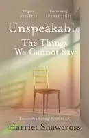 Unspeakable: The Things We Cannot Say (Věci, které nemůžeme vyslovit) - Unspeakable: The Things We Cannot Say