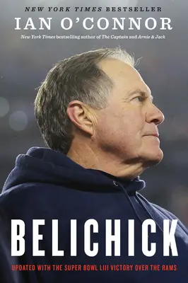 Belichick: Jak se stal nejlepším fotbalovým trenérem všech dob - Belichick: The Making of the Greatest Football Coach of All Time
