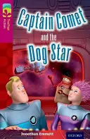 Oxford Reading Tree TreeTops Fiction: Level 10: Captain Comet and the Dog Star (Kapitán Kometa a psí hvězda) - Oxford Reading Tree TreeTops Fiction: Level 10: Captain Comet and the Dog Star