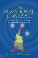 Vibrační vesmír - The Vibrational Universe