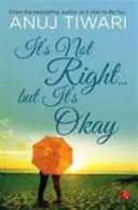Není to správné... Ale je to v pořádku - It's Not Right... But it's Okay