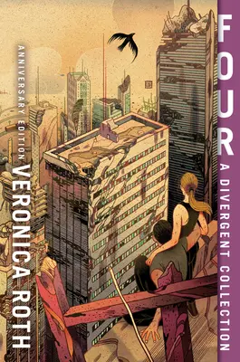 Čtyři: Divergentní sbírka Výroční vydání - Four: A Divergent Collection Anniversary Edition