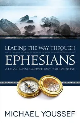 Vedení cestou Efezským - Leading the Way Through Ephesians