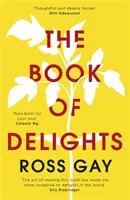 Kniha rozkoší - Životem povzbuzující bestseller New York Times - Book of Delights - The life-affirming New York Times bestseller