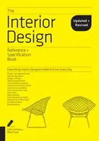 The Interior Design Reference & Specification Book Updated & Revised (Aktualizovaná a revidovaná kniha o interiérovém designu): Všechno, co designéři interiérů potřebují vědět každý den - The Interior Design Reference & Specification Book Updated & Revised: Everything Interior Designers Need to Know Every Day