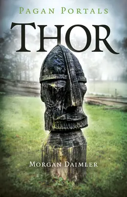 Pohanské portály - Thor - Pagan Portals - Thor