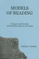 Modely čtení: Čtení: Paragoni a paraziti v Richardsonovi, Burneyové a Laclosovi - Models of Reading: Paragons and Parasites in Richardson, Burney, and Laclos