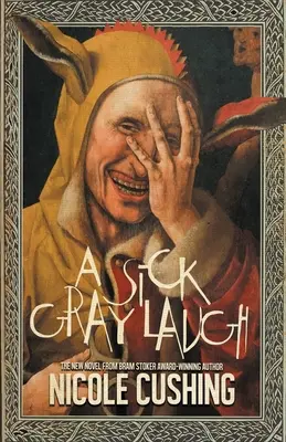 Nemocný šedý smích - A Sick Gray Laugh